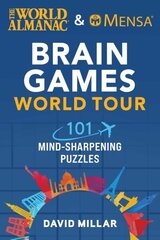 World Almanac & Mensa Brain Games World Tour: 101 Mind-Sharpening Puzzles cena un informācija | Grāmatas par veselīgu dzīvesveidu un uzturu | 220.lv