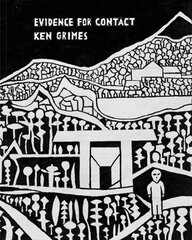 Evidence for Contact: Ken Grimes, 1993-2021 цена и информация | Книги об искусстве | 220.lv