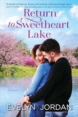 Sweetheart Lake: A Novel цена и информация | Фантастика, фэнтези | 220.lv