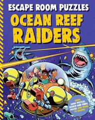 Escape Room Puzzles: Ocean Reef Raiders цена и информация | Книги для малышей | 220.lv