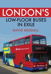 London's Low-floor Buses in Exile цена и информация | Путеводители, путешествия | 220.lv