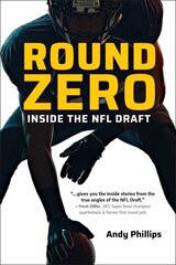 Round Zero: Inside the NFL Draft цена и информация | Книги о питании и здоровом образе жизни | 220.lv