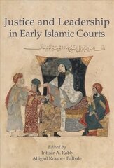 Justice and Leadership in Early Islamic Courts цена и информация | Книги по экономике | 220.lv