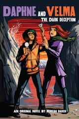 Dark Deception (Daphne and Velma Novel #2) цена и информация | Книги для подростков и молодежи | 220.lv