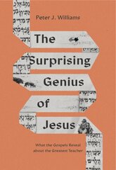 Surprising Genius of Jesus: What the Gospels Reveal about the Greatest Teacher cena un informācija | Garīgā literatūra | 220.lv