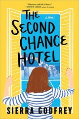 Second Chance Hotel: A Novel цена и информация | Фантастика, фэнтези | 220.lv