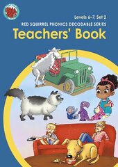 Red Squirrel Phonics Teachers' Book Level 6 Sets 2a and 2b and Level 7 Sets 2a and 2b цена и информация | Книги для подростков и молодежи | 220.lv