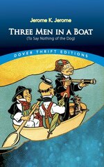 Three Men in a Boat: (To Say Nothing of the Dog): (To Say Nothing of the Dog) цена и информация | Фантастика, фэнтези | 220.lv