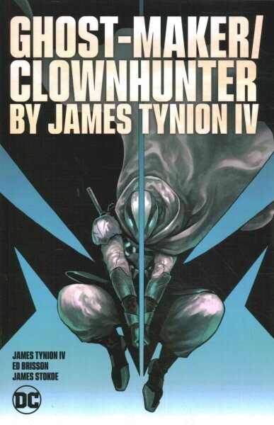 Ghost-Maker/Clownhunter by James Tynion IV цена и информация | Fantāzija, fantastikas grāmatas | 220.lv