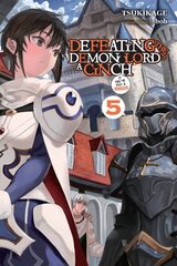 Defeating the Demon Lord's a Cinch (If You've Got a Ringer), Vol. 5 cena un informācija | Fantāzija, fantastikas grāmatas | 220.lv