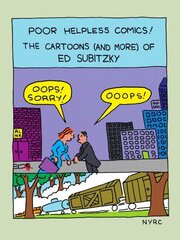 Poor Helpless Comics!: The Cartoons (and More) of Ed Subitzky cena un informācija | Fantāzija, fantastikas grāmatas | 220.lv