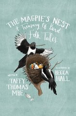 Magpie's Nest: A Treasury of Bird Folk Tales New edition цена и информация | Фантастика, фэнтези | 220.lv