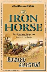 Iron Horse: The bestselling Victorian mystery series cena un informācija | Fantāzija, fantastikas grāmatas | 220.lv