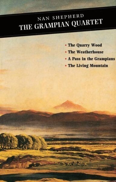 Grampian Quartet: The Quarry Wood: The Weatherhouse: A Pass in the Grampians: The Living Mountain Main cena un informācija | Fantāzija, fantastikas grāmatas | 220.lv