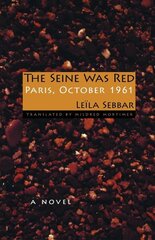 Seine Was Red: Paris, October 1961 cena un informācija | Fantāzija, fantastikas grāmatas | 220.lv