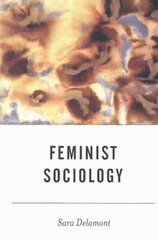 Feminist Sociology цена и информация | Книги по социальным наукам | 220.lv