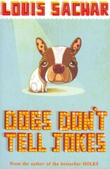 Dogs Don't Tell Jokes: Rejacketed New edition цена и информация | Книги для подростков  | 220.lv