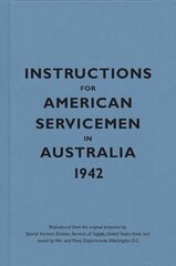 Instructions for American Servicemen in Australia, 1942 cena un informācija | Sociālo zinātņu grāmatas | 220.lv