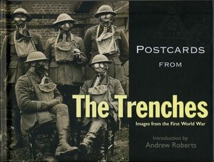 Postcards from the Trenches: Images from the First World War cena un informācija | Vēstures grāmatas | 220.lv
