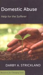 Domestic Abuse: Help For The Sufferer: Help for the Sufferer cena un informācija | Garīgā literatūra | 220.lv