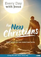 Every Day With Jesus for New Christians: First Steps in the Christian Faith cena un informācija | Garīgā literatūra | 220.lv