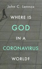 Where is God in a Coronavirus World? цена и информация | Духовная литература | 220.lv
