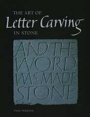 Art of Letter Carving in Stone illustrated edition цена и информация | Книги об искусстве | 220.lv