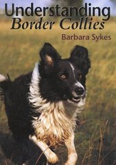 Understanding Border Collies цена и информация | Книги о питании и здоровом образе жизни | 220.lv