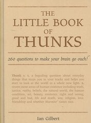 Little Book of Thunks: 260 Questions to make your brain go ouch! cena un informācija | Vēstures grāmatas | 220.lv