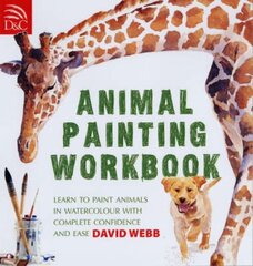 Animal Painting Workbook: Learn to Paint Animals in Watercolour with Complete Confidence and Ease illustrated edition cena un informācija | Grāmatas par veselīgu dzīvesveidu un uzturu | 220.lv