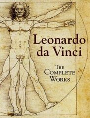 Leonardo da Vinci: The Complete Works UK ed. цена и информация | Книги об искусстве | 220.lv