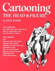 Cartooning the Head and Figure New edition cena un informācija | Mākslas grāmatas | 220.lv
