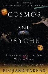 Cosmos and Psyche: Intimations of a New World View illustrated edition cena un informācija | Vēstures grāmatas | 220.lv