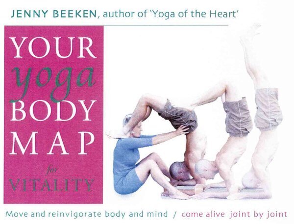 Your Yoga Bodymap for Vitality: Move and Reinvigorate Body and Mind цена и информация | Pašpalīdzības grāmatas | 220.lv