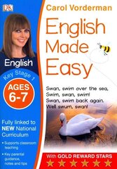 English Made Easy, Ages 6-7 (Key Stage 1): Supports the National Curriculum, Preschool and Primary Exercise Book, Ages 6-7, Key stage 1 cena un informācija | Grāmatas pusaudžiem un jauniešiem | 220.lv