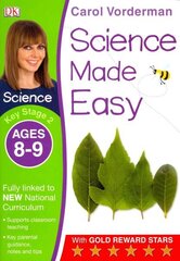 Science Made Easy, Ages 8-9 (Key Stage 2): Supports the National Curriculum, Science Exercise Book, Key Stage 2, ages 8-9 cena un informācija | Grāmatas pusaudžiem un jauniešiem | 220.lv