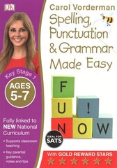 Spelling, Punctuation & Grammar Made Easy, Ages 5-7 (Key Stage 1): Supports the National Curriculum, English Exercise Book, Ages 5-7 цена и информация | Книги для подростков и молодежи | 220.lv