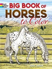 Big Book of Horses to Color cena un informācija | Grāmatas mazuļiem | 220.lv