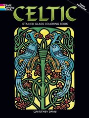 Celtic Stained Glass Coloring Book цена и информация | Книги для малышей | 220.lv