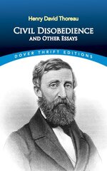 Civil Disobedience and Other Essays New edition цена и информация | Исторические книги | 220.lv