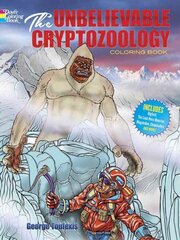 Unbelievable Cryptozoology Coloring Book cena un informācija | Grāmatas mazuļiem | 220.lv