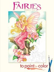 Fairies to Paint or Color цена и информация | Книги для самых маленьких | 220.lv