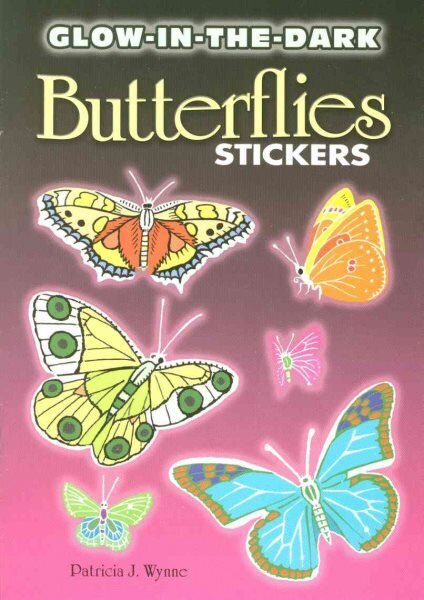 Glow-In-The-Dark Butterflies Stickers illustrated edition cena un informācija | Grāmatas mazuļiem | 220.lv