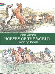 Horses of the World Colouring Book illustrated edition cena un informācija | Grāmatas mazuļiem | 220.lv