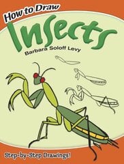 How to Draw Insects cena un informācija | Grāmatas pusaudžiem un jauniešiem | 220.lv