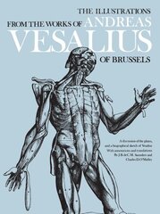Illustrations from the Works of Andreas Vesalius of Brussels New edition cena un informācija | Mākslas grāmatas | 220.lv