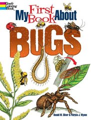 My First Book About Bugs cena un informācija | Grāmatas pusaudžiem un jauniešiem | 220.lv