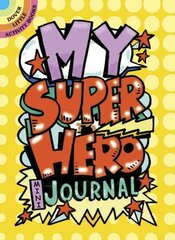 My Superhero Mini-Journal цена и информация | Книги для самых маленьких | 220.lv