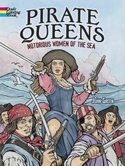 Pirate Queens: Notorious Women of the Sea: Notorious Women of the Sea цена и информация | Книги для малышей | 220.lv