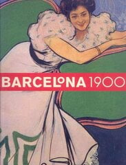Barcelona 1900: The Rose of Fire, Version 2 cena un informācija | Mākslas grāmatas | 220.lv